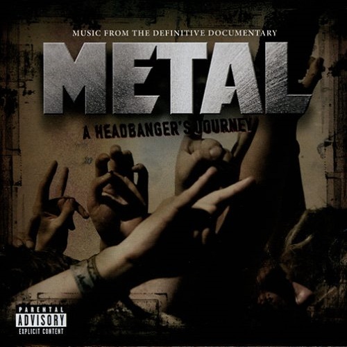 Metal, A Headbanger's Journey (Original Soundtrack)